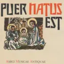 Amici Musicae Antiquae: Puer Natus Est / Narodil Se Syn Boží (Koledy, Vánoční Písně A Motety)