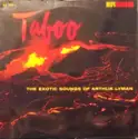 Arthur Lyman: Taboo - The Exotic Sounds Of Arthur Lyman