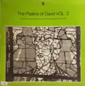 The King's College Choir Of Cambridge, David Willcocks: The Psalms Of David Vol. 2