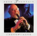 Pete Fountain: Cheek To Cheek