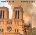 Neima Ezza: Notre Dame