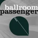 Ballroom: Passenger