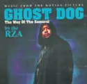 RZA: Ghost Dog: The Way Of The Samurai (Music From The Motion Picture)