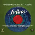 Orquesta Nacional De Jazz De España: Jaleos