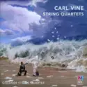 Goldner String Quartet: Carl Vine: String Quartets