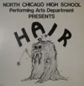 North Chicago High School Performing Arts Departme: Hair
