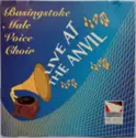Basingstoke Male Voice Choir: ”Live At The Anvil”