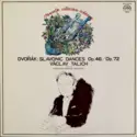 Antonín Dvořák / Václav Talich, The Czech Philharmonic Orchestra: Slavonic Dances Op.46 / Op.72