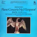 Ludwig van Beethoven Piano Radu Lupu - Orchestra Simfonică A Radioteleviziunii Române, Iosif Conta: Beethoven Piano Concerto No.5"Emperor"