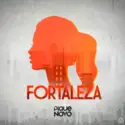 Pique Novo: Fortaleza
