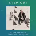 Glenn Van Looy / Tredegar Town Band: Step Out