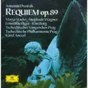 Antonín Dvořák, Maria Stader, Sieglinde Wagner, Ernst Haefliger, Kim Borg, The Czech Philharmonic Orchestra, Karel Ančerl: Requiem Op.89