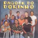 Pagode Do Dorinho: Pagode Do Dorinho