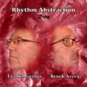 Frank Macchia, Brock Avery: Rhythm Abstraction: Ruby
