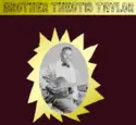 Theotis Taylor: Brother Theotis Taylor