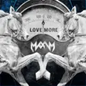 Maxim: Love More