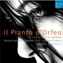 Nicolas Achten, Deborah York, Lambert Colson, Scherzi Musicali: Il Pianto D'Orfeo - Or The Birth Of Opera