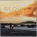 Rebecca Dale: Requiem For My Mother