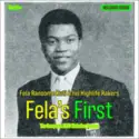 Fela Ransome-Kuti & The Highlife Rakers: Fela's First - The Complete 1959 Melodisc Session