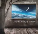 Monika Stadler: Away For A While