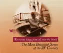 Various: Favourite Songs From All Over The World - The Most Beautiful Songs Of The 20th Century