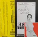 Elis Regina: Samba, Eu Canto Assim