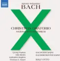 Johann Sebastian Bach – Georg Poplutz, Julia Kleiter, Katharina Magiera, Thomas E. Bauer, Bachchor Mainz, Bachorchester Mainz, Ralf Otto: Christmas Oratorio (Weihnachtsoratorium)