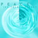 Ivy Told a Secret: Peace