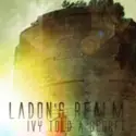 Ivy Told a Secret: Ladon's Realm