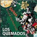Los Quemados: Sirius & Live At Jazz Dock