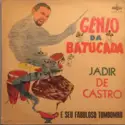 Jadir De Castro: Gênio Da Batucada
