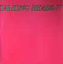 Talking Heads: Talking Heads: 77