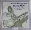 Bukka White: Aberdeen Mississippi Blues: The Vintage Recordings (1930-1940)