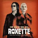 Roxette: Bag Of Trix Vol. 1 (Music From The Roxette Vaults)