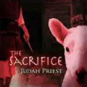 Judah Priest: The Sacrifice