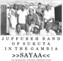 Juffureh Band: Sayaa