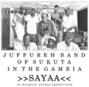 Juffureh Band: Sayaa