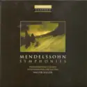 Felix Mendelssohn-Bartholdy - Philharmonia Chorus, Philharmonia Orchestra, Walter Weller: Symphonies