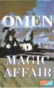 Magic Affair: Omen (The Story Continues...)