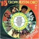 Various: 15 Tropicales De Oro (Ruleta De Exitos)