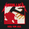Metallica: Kill 'Em All (Deluxe Edition)