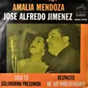 Amalia Mendoza, José Alfredo Jiménez: Amalia Y José Alfredo Con El Mariachi Vargas De Tecalitlán