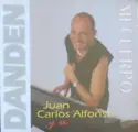 Juan Carlos Alfonso Y Su Dan Den: Mi Cuerpo