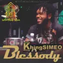 KhingSIMEO Khingsimeo Whitemoneymusik: BLESSODY