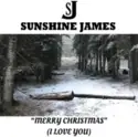 Sunshine James: Merry Christmas (I Love You)