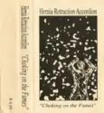 Hernia Retraction Accordion: Choking On The Fumes