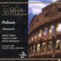 Gaetano Donizetti – Maria Callas • Franco Corelli • Ettore Bastianini / Antonino Votto: Poliuto — La Scala, 1960