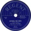 Julian Gould / Edwin Clay With The : Between Two Trees / In Old Vienna
