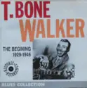 T-Bone Walker: The Begining 1929-1946