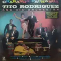 Tito Rodriguez & His Orchestra: Charanga Pachanga